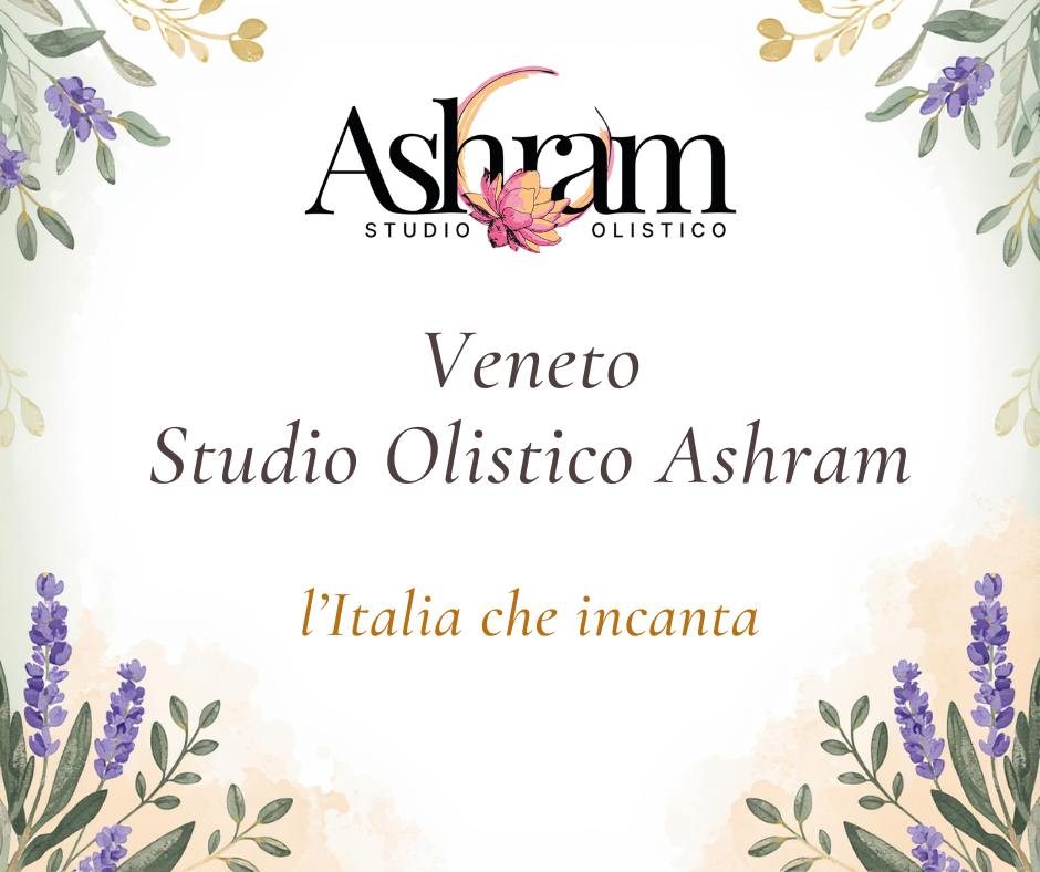Veneto Studio Olistico Ashram l'Italia che incanta